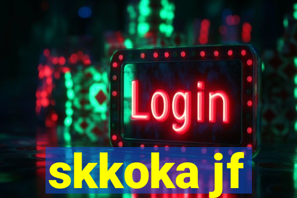 skkoka jf